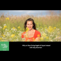 106: Katy Bowman on Why to Stop Doing Kegels amp Squat Instead