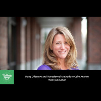 432: Using Olfactory and Transdermal Methods to Calm Anxiety With Jodi Cohen
