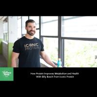 352: How Protein Improves Metabolism and Health With Billy Bosch From Iconic Protein