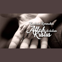 Kasih dan Kemurahan Allah di dalam Kristus