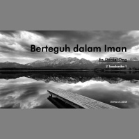 Berteguh dalam iman - Ev Daniel Ong