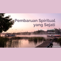 Pembaruan spiritual yang sejati - Pdt Effendi Susanto