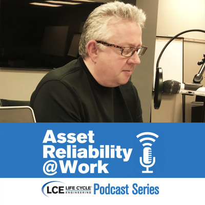 Asset Reliability @work | Sharing Insights And Best Practices For Improving Asset Performance And Reliability
