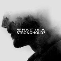 What Is A Stronghold?