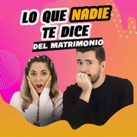 Lo que nadie te dice del matrimonio Ep 130