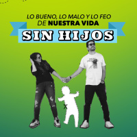 Lo bueno, lo malo y lo feo de nuestra vida sin hijos Ep 50