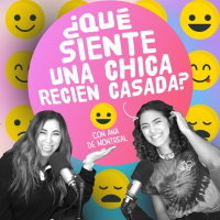 Que siente una chica recién casada ? Con mi hermana Ana de Montreal Ep 102