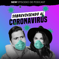 Ep 85 Sobreviviendo al coronavirus