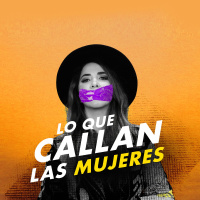 Ep 74 Lo que callan las mujeres