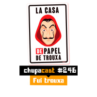 Episódio #246 – Fui troxa