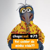 Episódio #79 – Vai cuidar da minha vida?