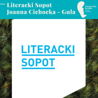Literacki Sopot - Joanna Cichocka - Gula