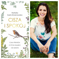 Cisza i spokój - spotkanie z Natalią Sosin-Krosnowską