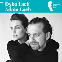 Dyba Lach, Adam Lach „Przynoszę Ci dzikość