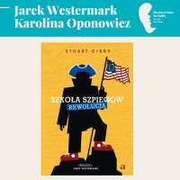 Jarek Westermark, Karolina Oponowicz „Szkoła Szpiegów. Rewolucja