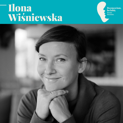 Rozmawiam, Bo Lubi. Weronika Wawrzkowicz