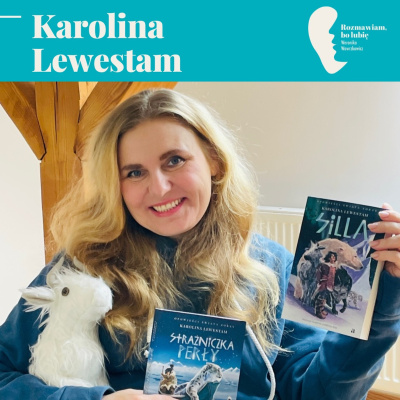 Rozmawiam, Bo Lubi. Weronika Wawrzkowicz