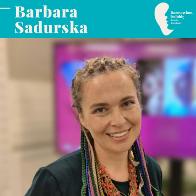 Rozmawiam, Bo Lubi. Weronika Wawrzkowicz