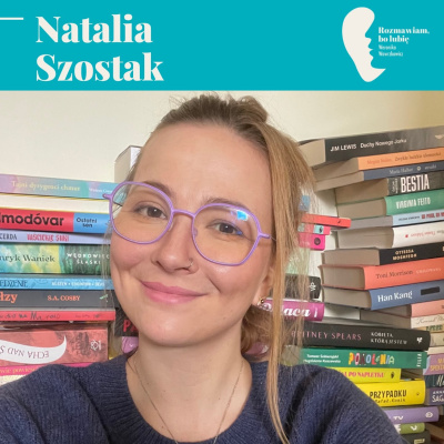 Rozmawiam, Bo Lubi. Weronika Wawrzkowicz