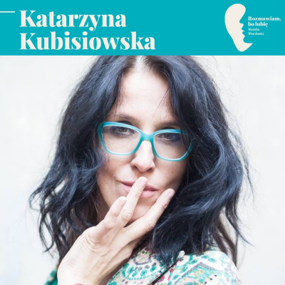 Rozmawiam, Bo Lubi. Weronika Wawrzkowicz