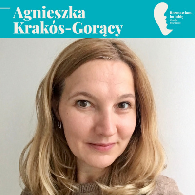 Rozmawiam, Bo Lubi. Weronika Wawrzkowicz