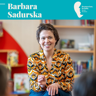 Rozmawiam, Bo Lubi. Weronika Wawrzkowicz