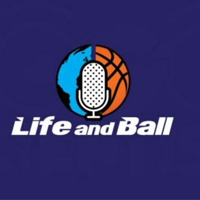 Life And Ball Podcast