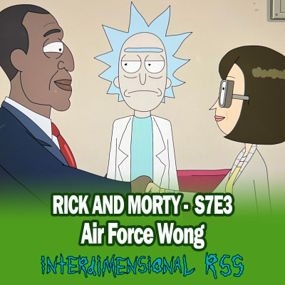 Interdimensional Rss: The Unofficial Rick And Morty Podcast