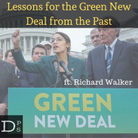 Lessons for the Green New Deal from the Past w/ Richard Walker [B-Side]