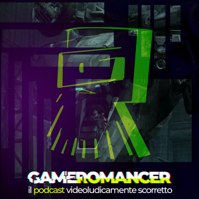 Gameromancer, Il Podcast Videoludicamente Scorretto