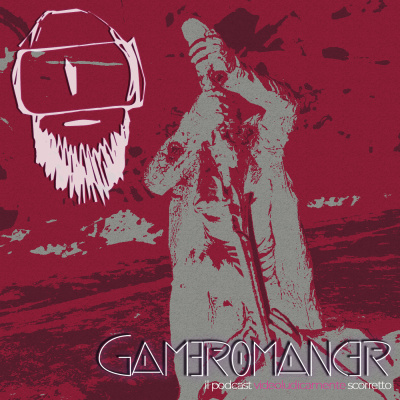 Gameromancer, Il Podcast Videoludicamente Scorretto