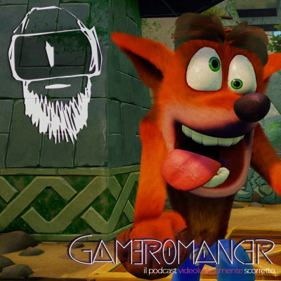 Gameromancer, Il Podcast Videoludicamente Scorretto