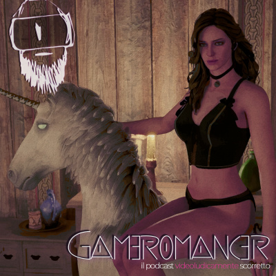 Gameromancer, Il Podcast Videoludicamente Scorretto