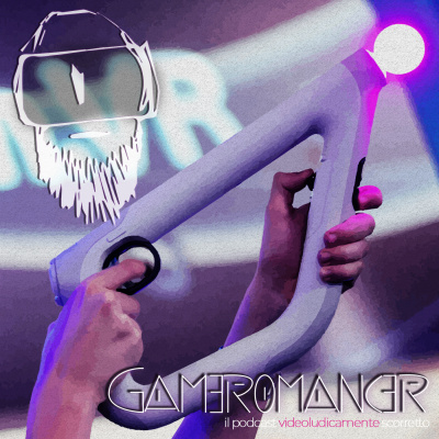 Gameromancer, Il Podcast Videoludicamente Scorretto