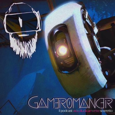 Gameromancer, Il Podcast Videoludicamente Scorretto