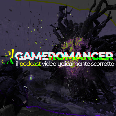 Gameromancer, Il Podcast Videoludicamente Scorretto