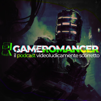 Gameromancer, Il Podcast Videoludicamente Scorretto