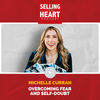 Overcoming Fear and Self-Doubt featuring Michelle Curran