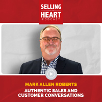 Mark Allen Roberts - Authentic Sales and Customer Conversations