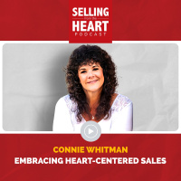 Embracing Heart-Centered Sales featuring Connie Whitman