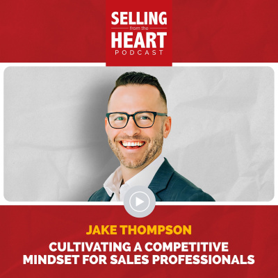 Selling From The Heart Podcast