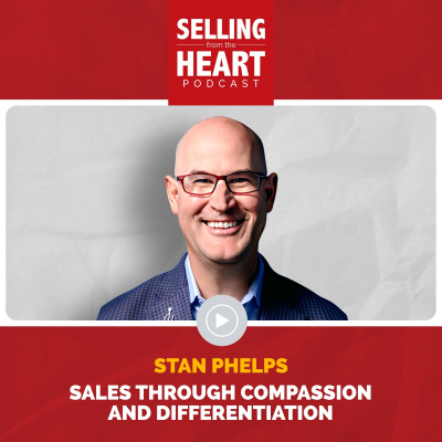 Selling From The Heart Podcast