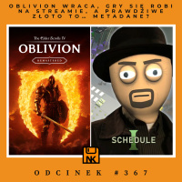 NwK #367 – Oblivion wraca, gry się robi na streamie, a prawdziwe złoto to… metadane?