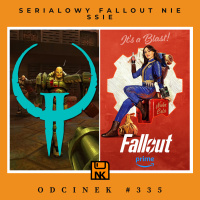 NwK #335 – serialowy Fallout nie ssie