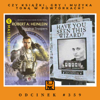 NwK #359 – Czy książki, gry i muzyka toną w powtórkach?