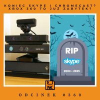 NwK #360 – Koniec Skype i Chromecast? Xbox 360 to już zabytek?