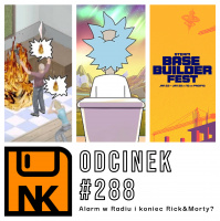 NwK+ #288 – Alarm w Radiu i koniec RickMorty?