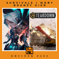 NwK #304 – Survivale i Moby branży gier