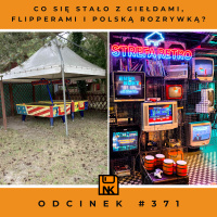 NwK# 371 – Co się stało z giełdami, flipperami i polską rozrywką?