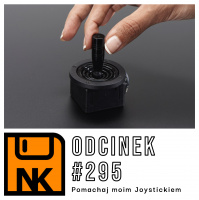NwK+ #295 – Pomachaj moim Joystickiem